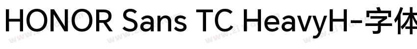 HONOR Sans TC HeavyH字体转换